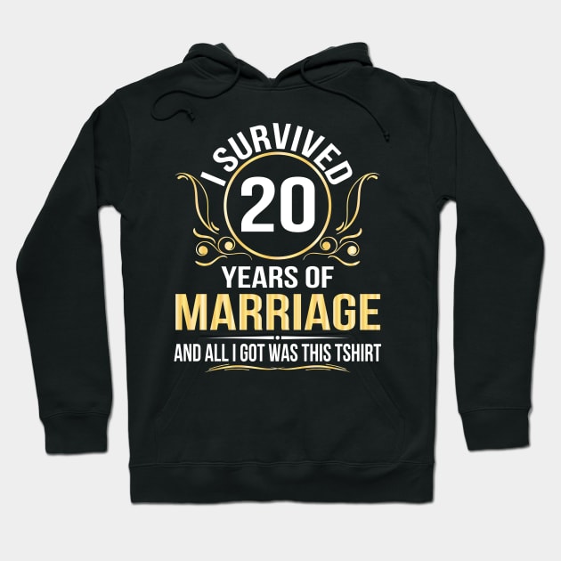 I Survived 20 Years Of Marriage Wedding And All I Got Was This Hoodie by joandraelliot